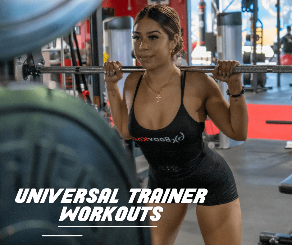 UNIVERSAL TRAINER WORKOUTS